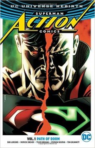 Superman - Action Comics Vol. 1: Path Of Doom